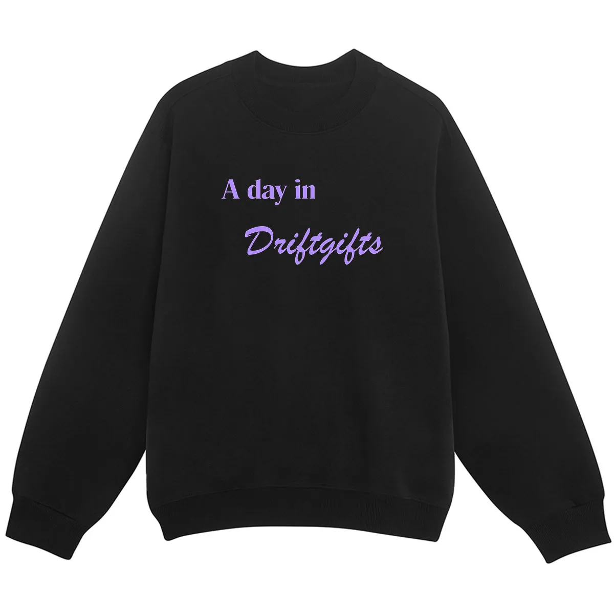 A Day In Driftgifts Sweatshirt - Black