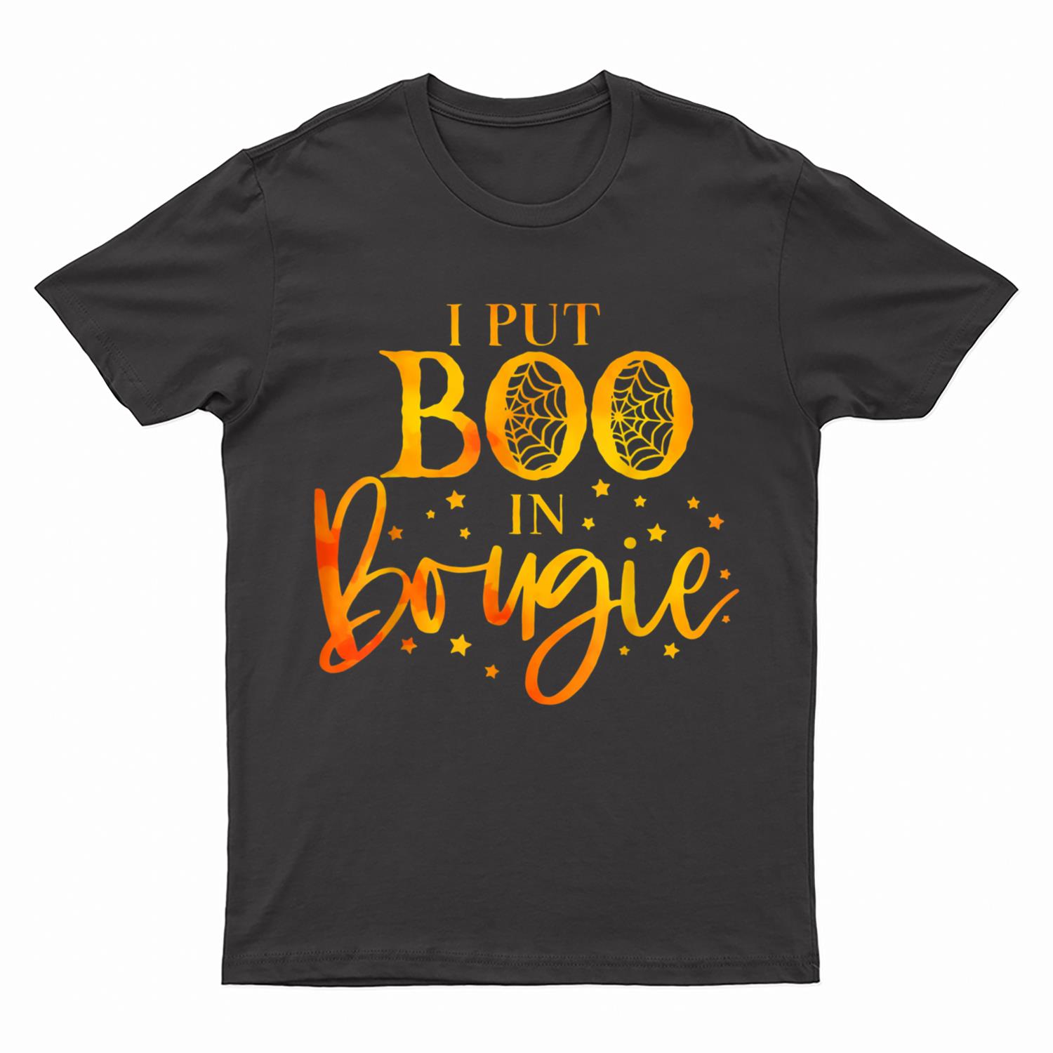 I Put Boo In Bougie Halloween T-Shirt