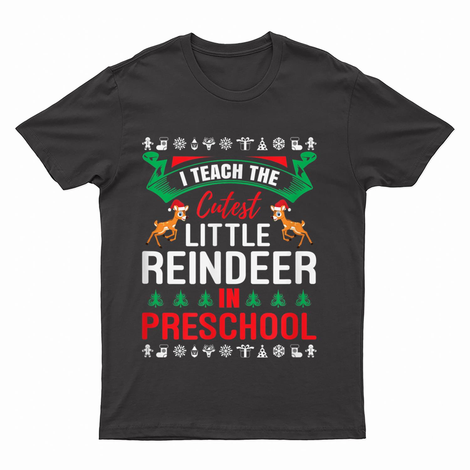 I Teach The Cutest Little Reindeer Christmas Teacher Class T-Shirt