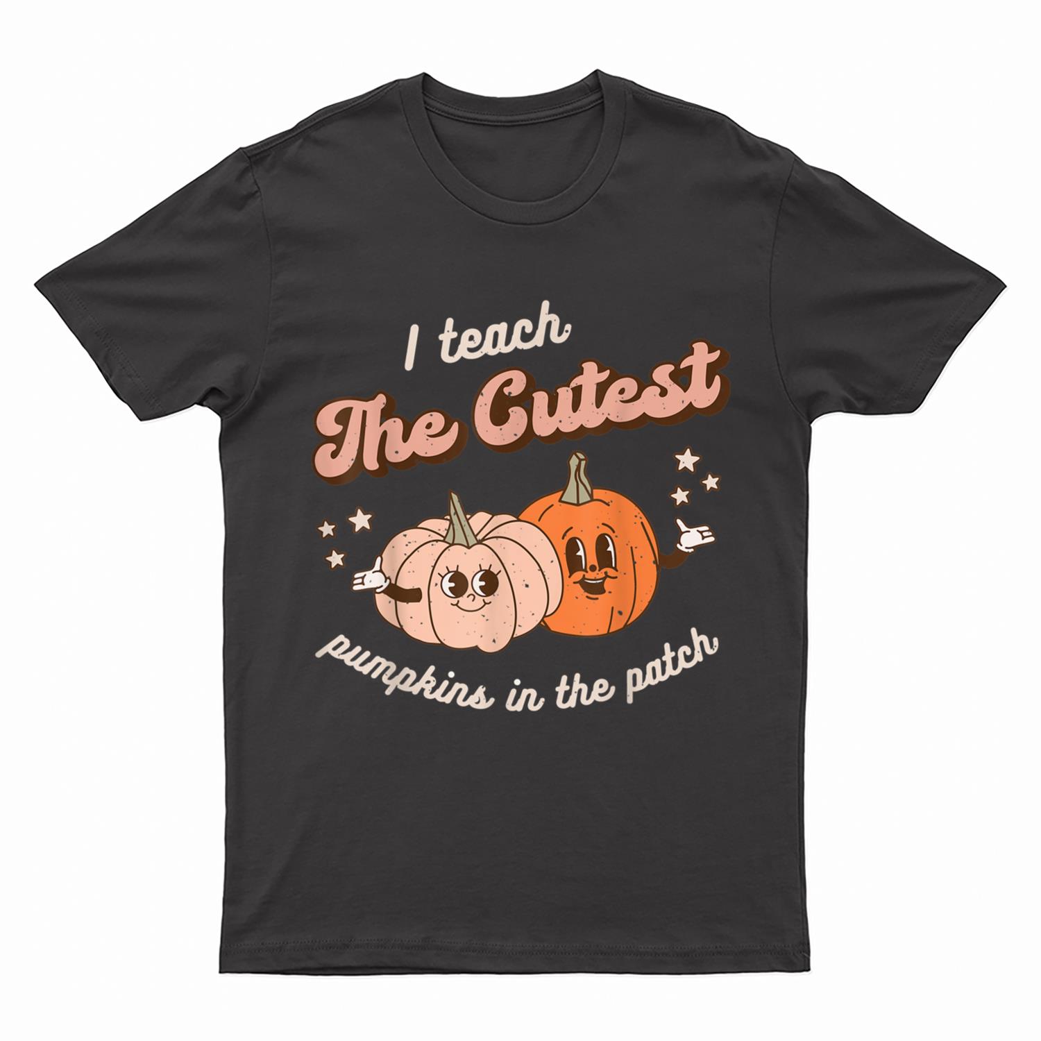 I Teach The Cutest Pumpkins In The Patch Retro Teacher Fall T-Shirt