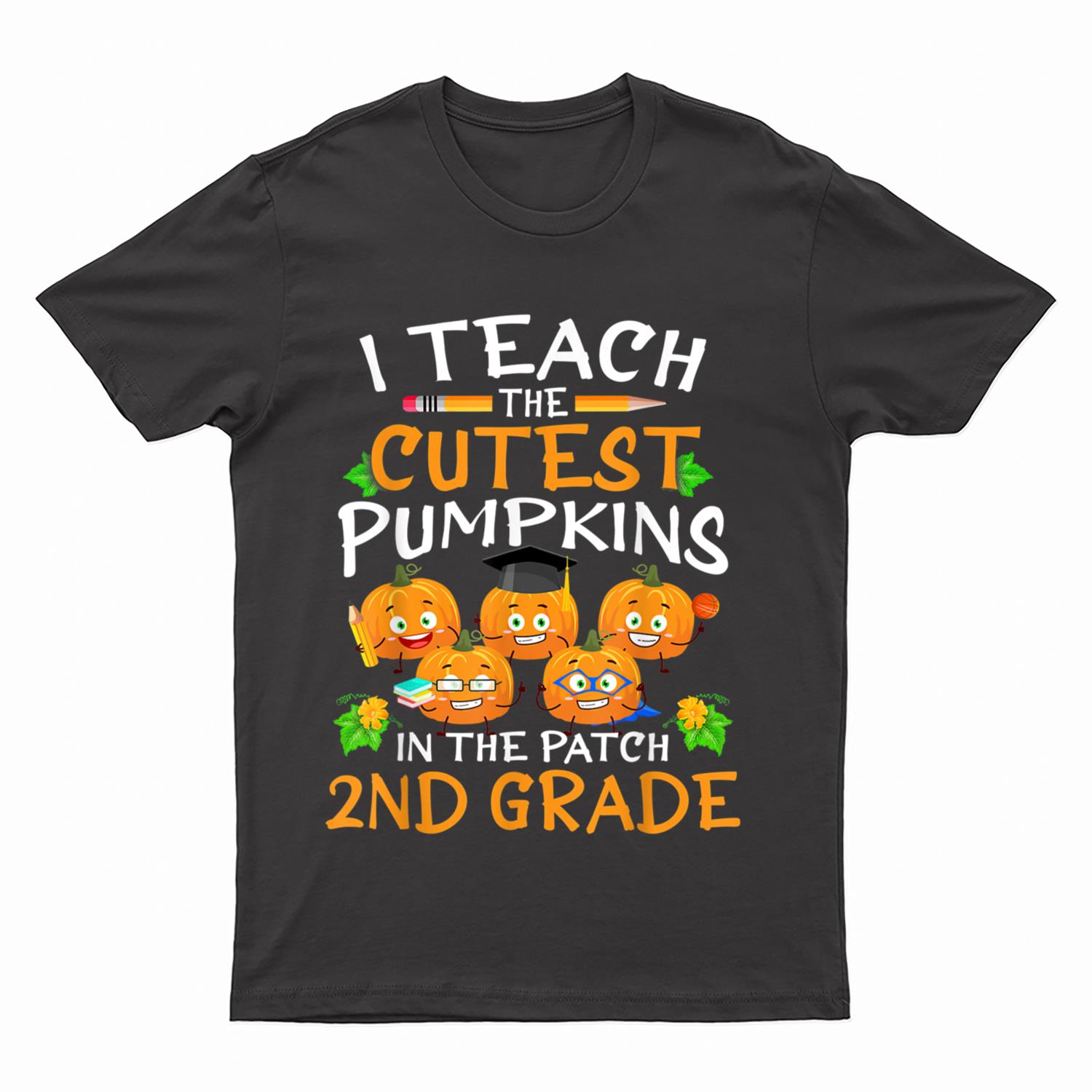 I Teach the Cutest 2nd Grade Pumpkins Halloween Teachers T-Shirt