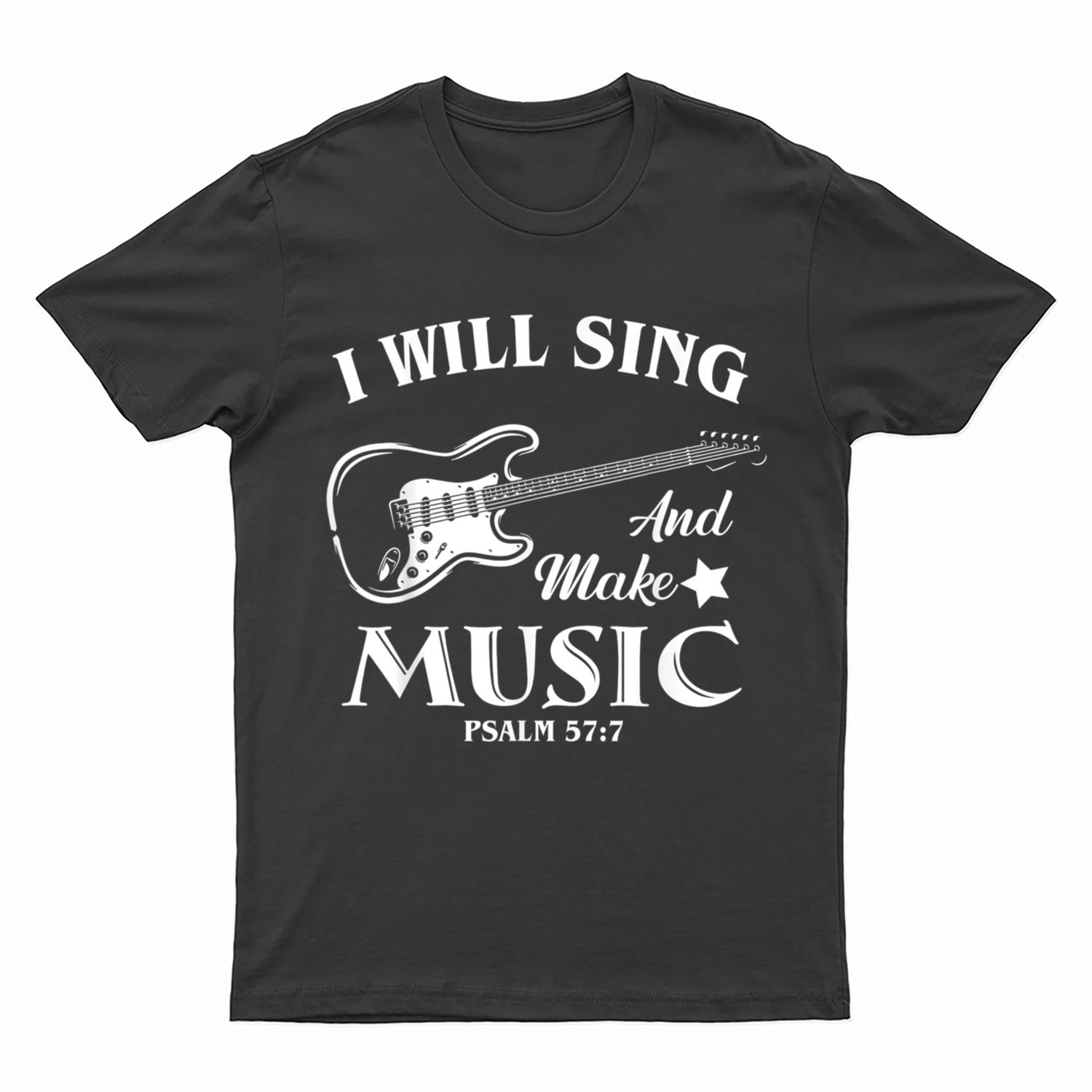 I Will Sing And Make Music, Christian Music Guitar Jesus T-Shirt