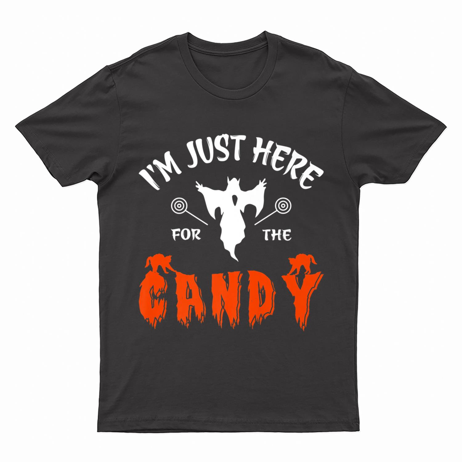 I'm Just Here For The Candy Halloween Costume T-Shirt