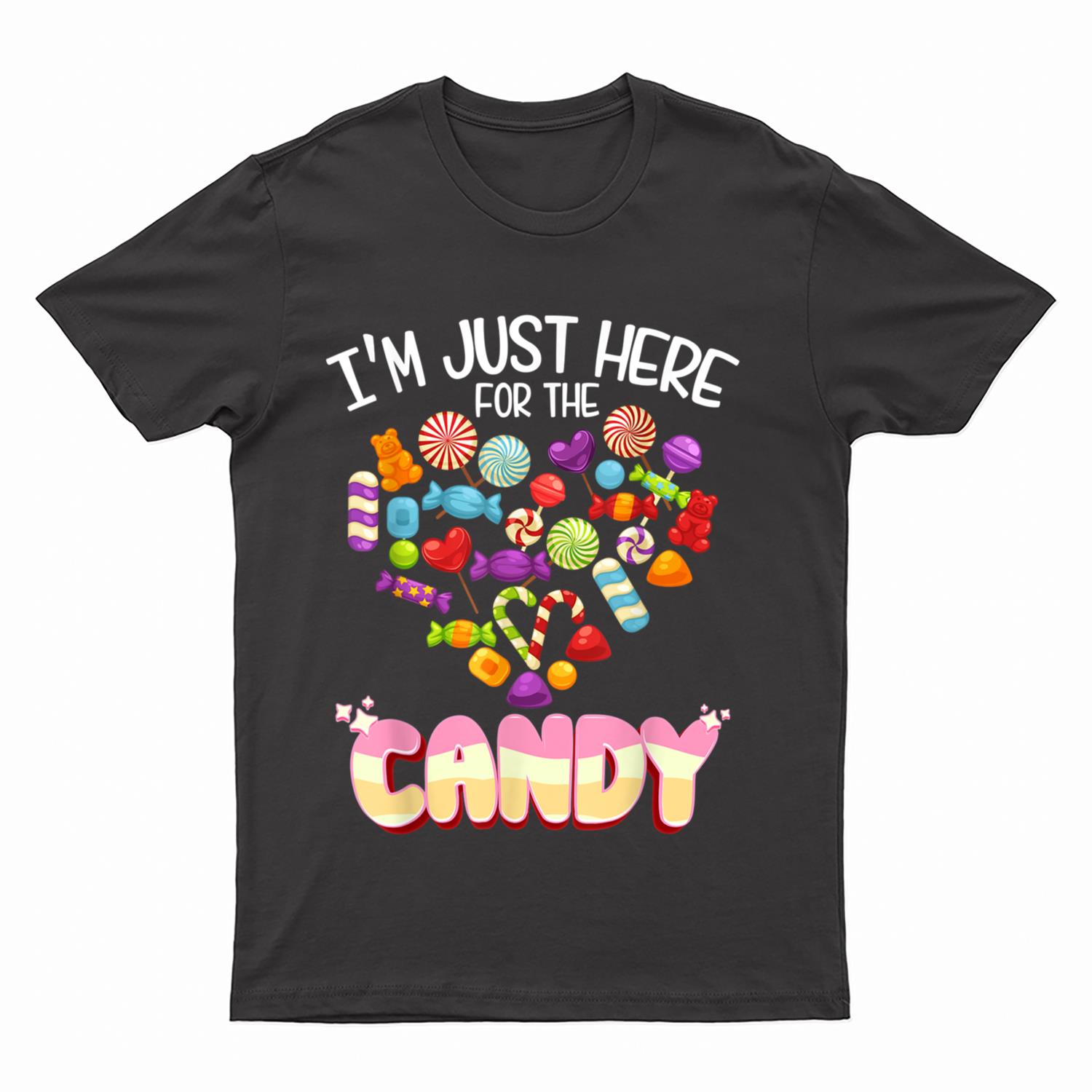 I'm Just Here For The Candy Halloween Cute Lollipop Sweet T-Shirt
