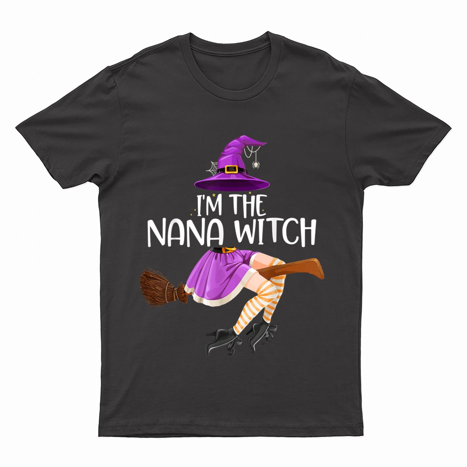 I'm the Nana Witch Funny Halloween Matching Grandma Costume T-Shirt