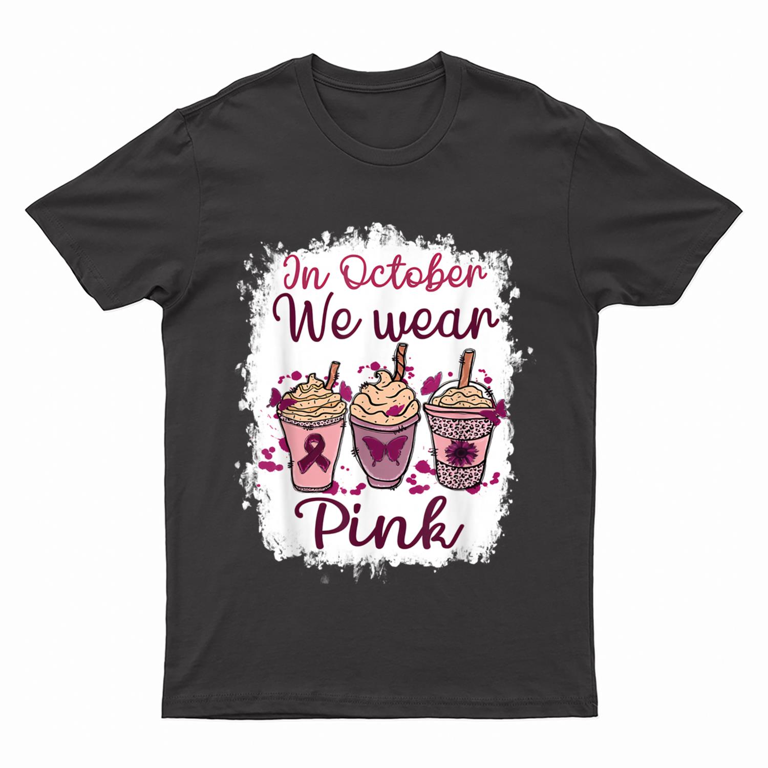 In October We Wear Pink Nurse iced Latte Coffee T-Shirt