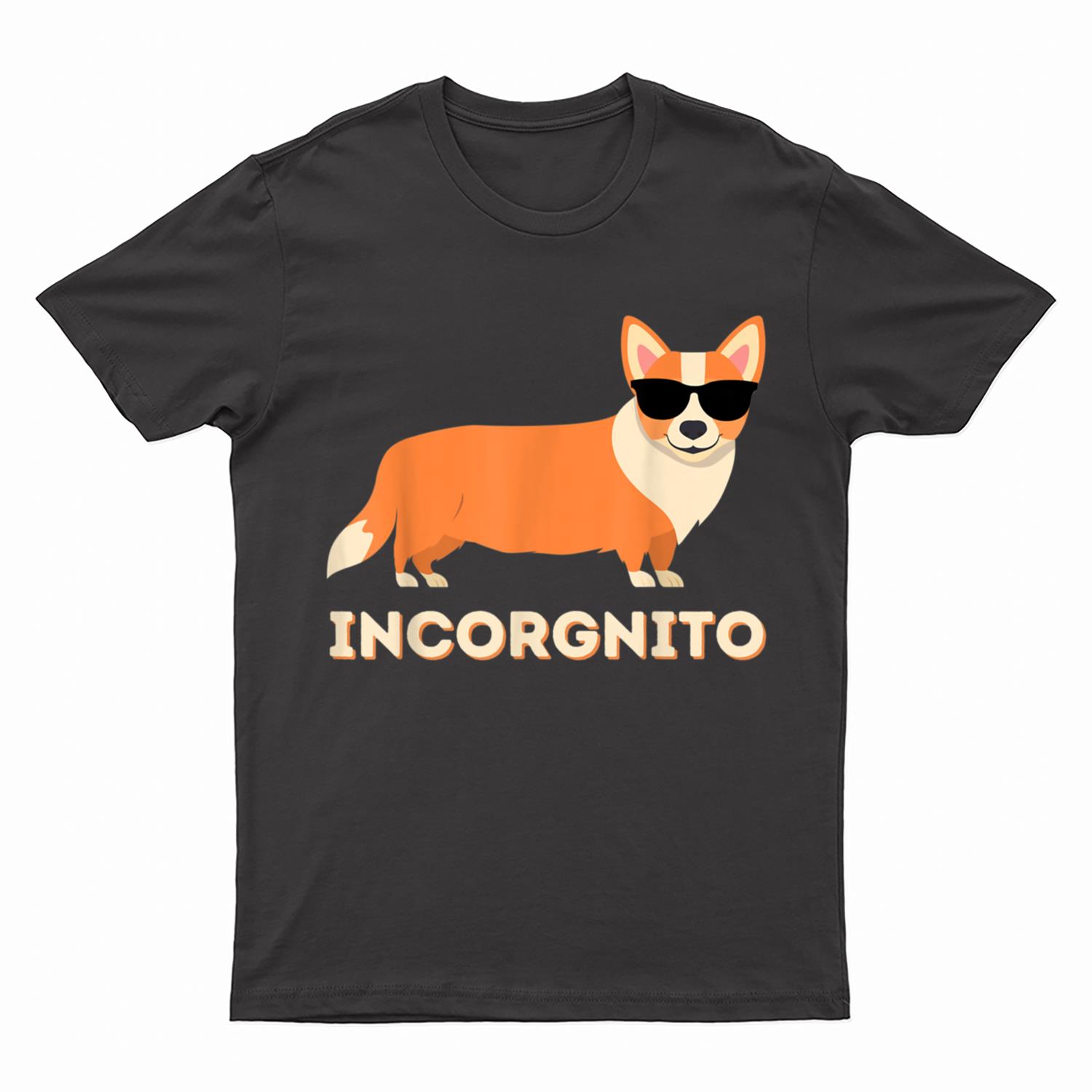 Incorgnito - Funny Welsh Corgi Owner Dog Lover T-Shirt