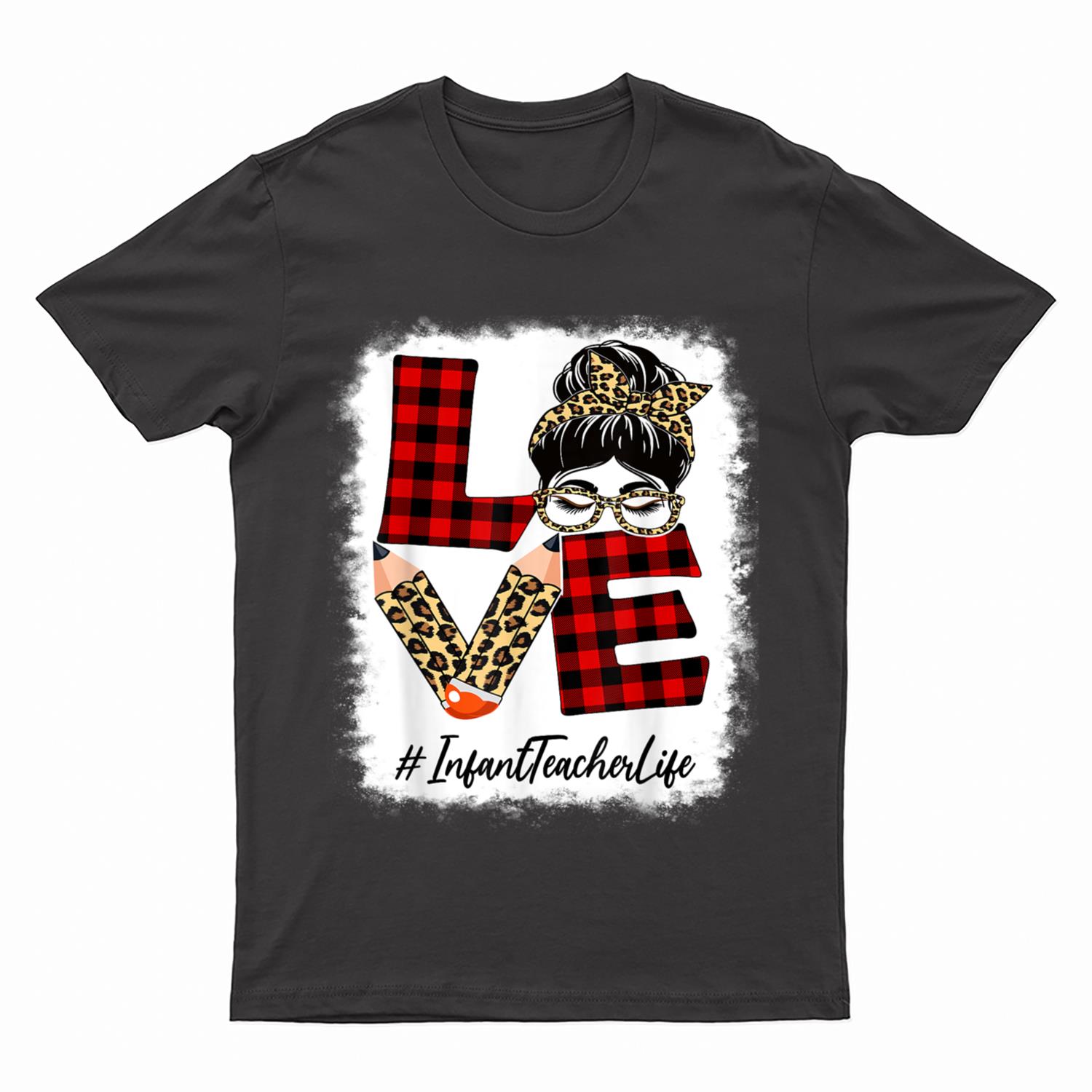 Infant Teacher Love Messy Bun Leopard Buffalo Back To School T-Shirt