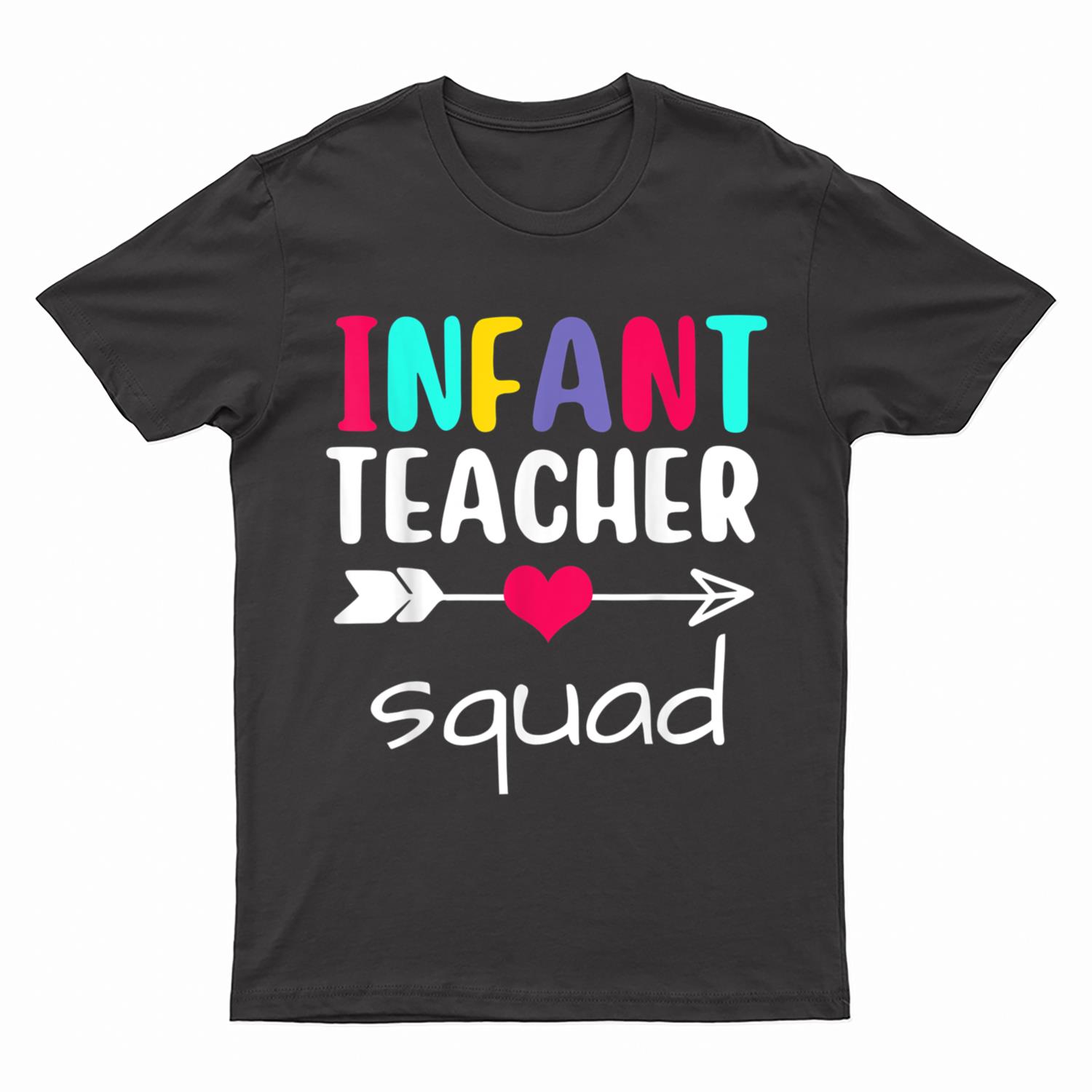 Infant Teacher Squad Matching Funny Back To School First Day T-Shirt