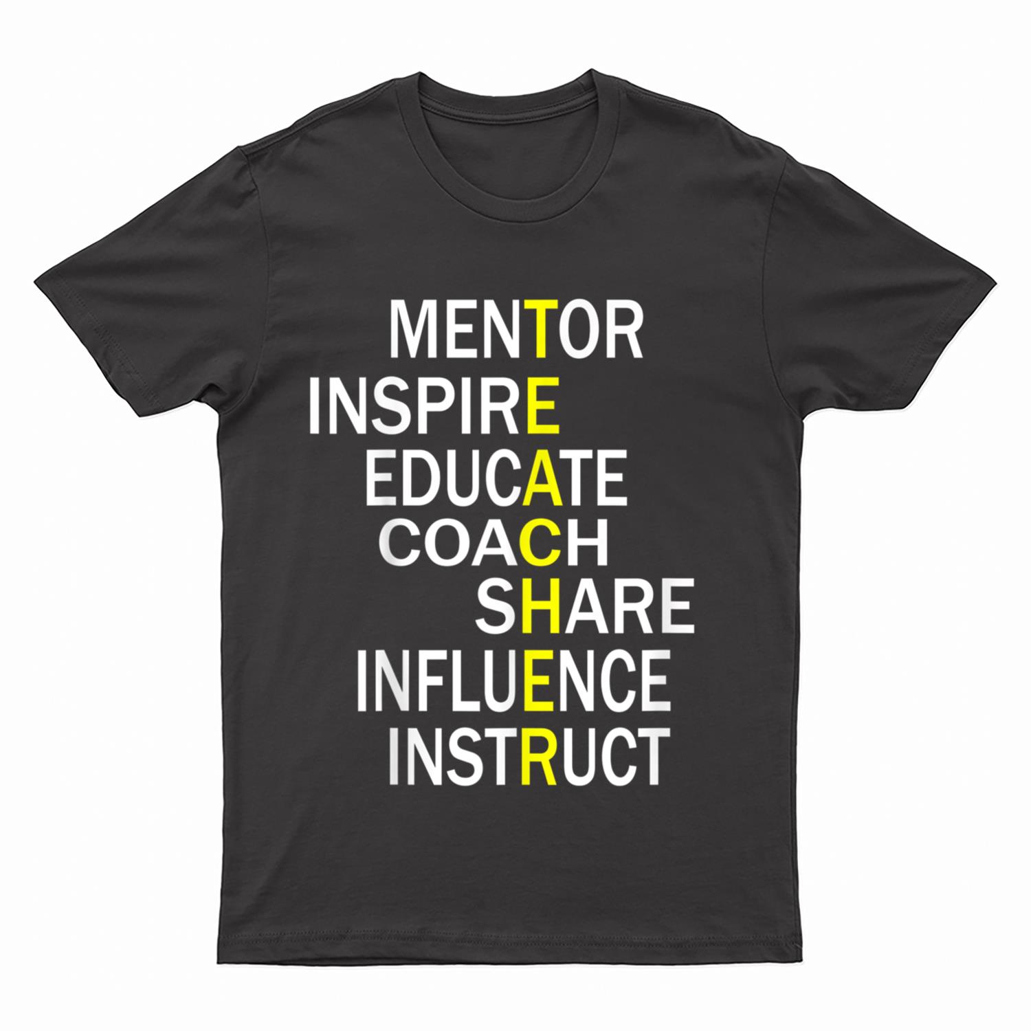 Inspirational Teacher tee  - Best Gift for a Teacher T-Shirt