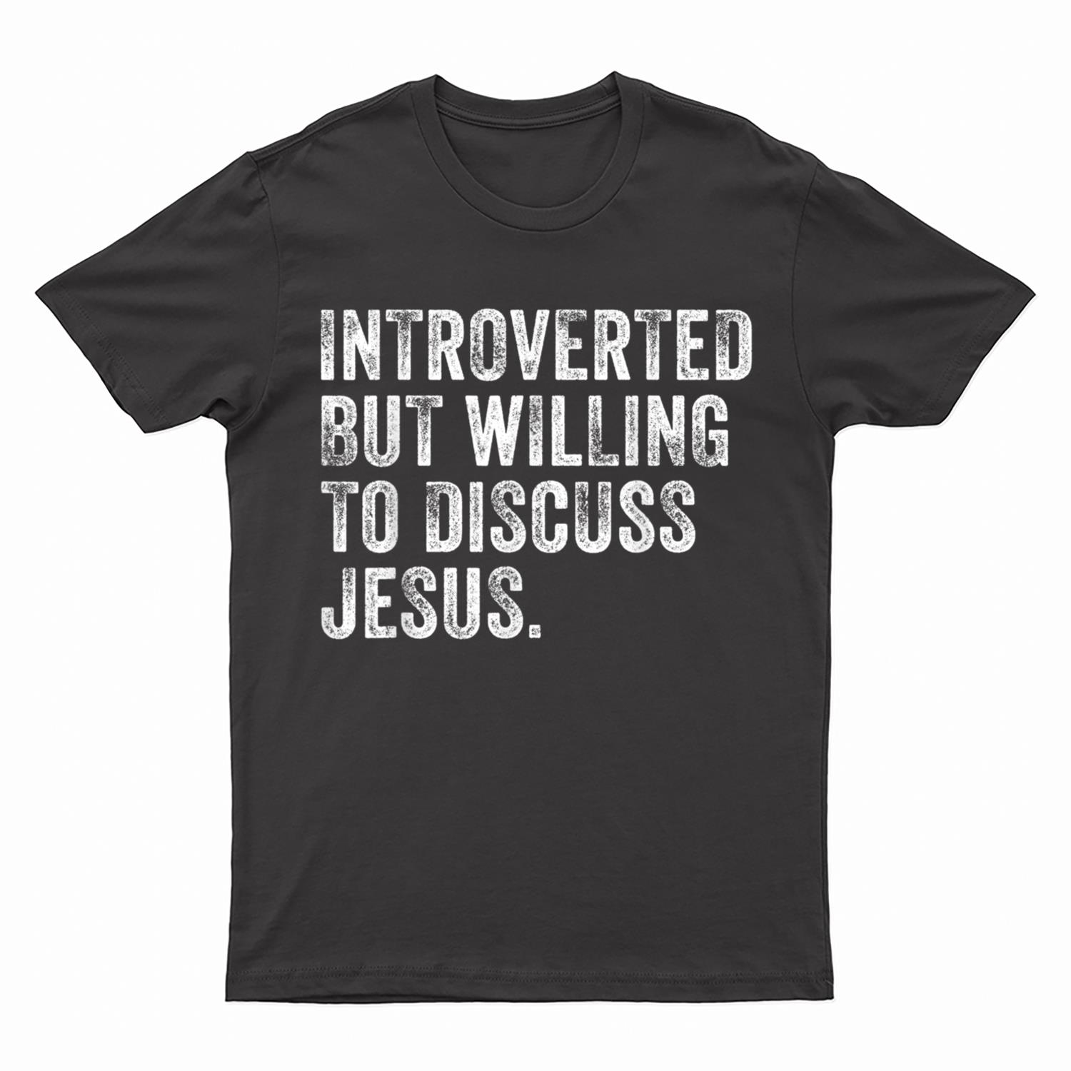 Introverted But Willing To Discuss Jesus Christian Vintage T-Shirt