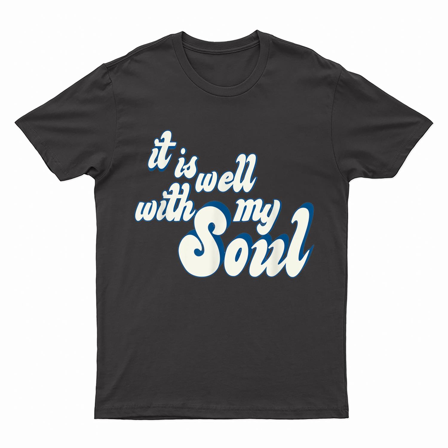 It Is Well With My Soul-Jesus Saves Christian Faith Inspire T-Shirt