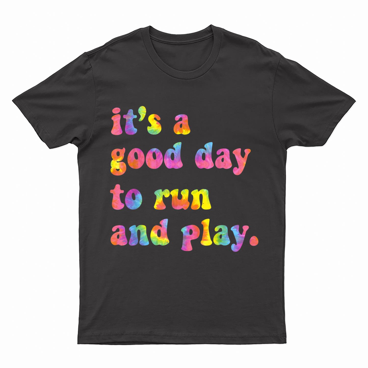 It's A Good Day To Run And Play Teacher Back To School T-Shirt