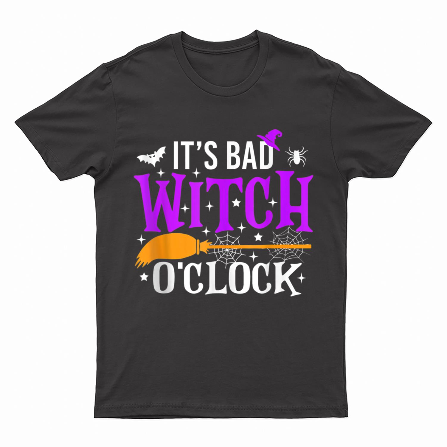 It's Bad Witch O'Clock Shirt Funny Witch Broom Halloween T-Shirt