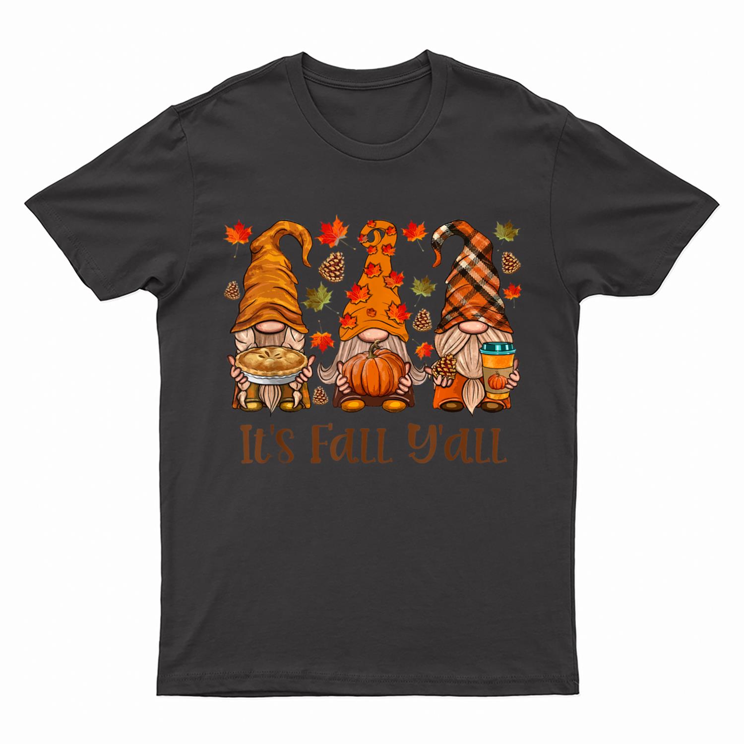 It's Fall Y'all Gnome Autumn Gnomes Pumpkin Spice Season T-Shirt