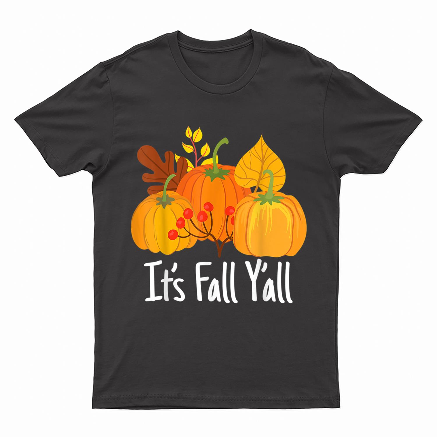 Its Fall Yall Lazy Halloween Costume Thanksgiving Pumpkin T-Shirt