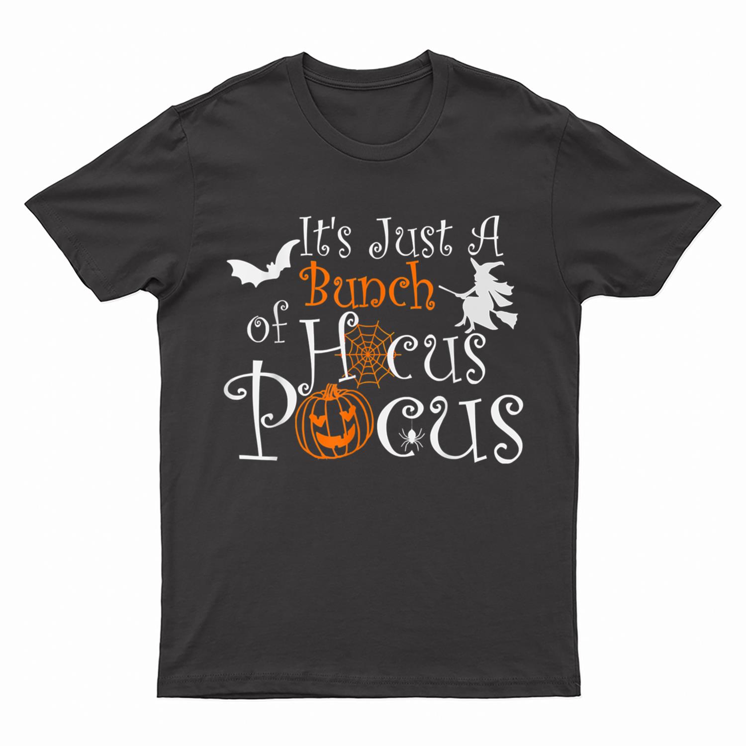 It's Just A Bunch Of Halloween Party Funny T-Shirt