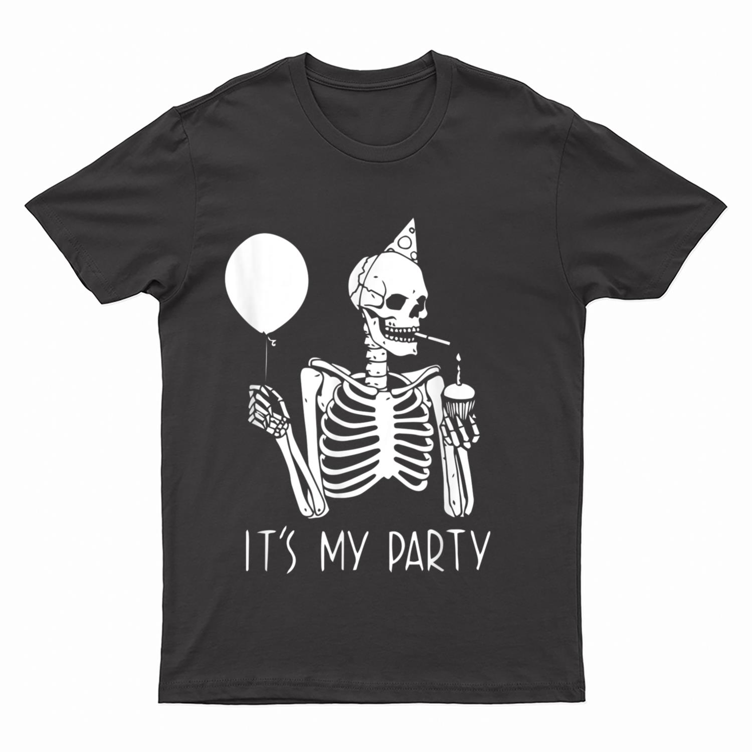 Its My Party Lazy Halloween Costume Skeleton Skull Birthday T-Shirt