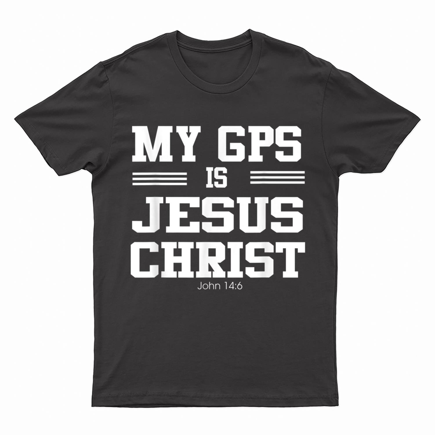 Jesus Is My GPS Christian T-Shirt