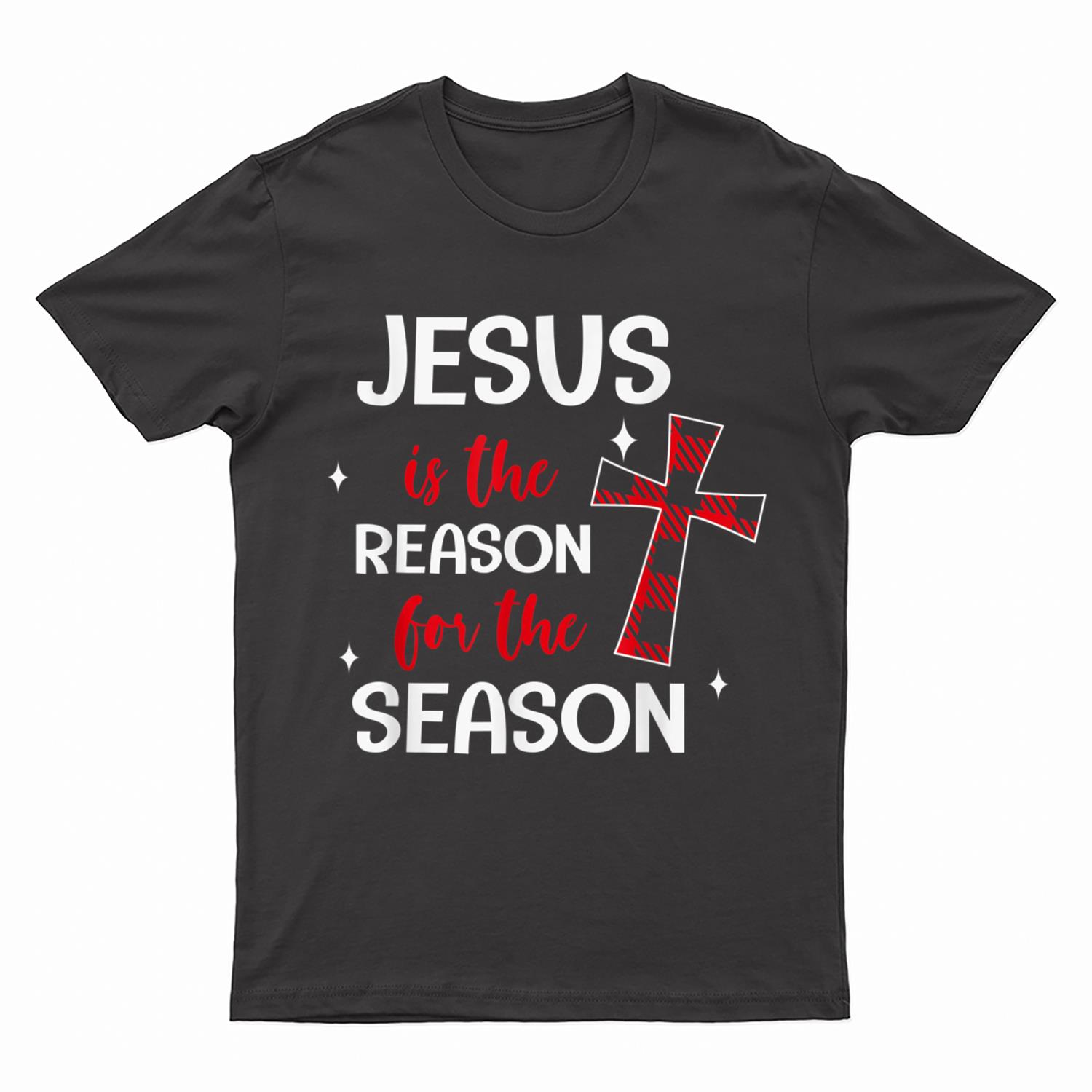 Jesus Is The Reason For The Season Religious Christmas T-Shirt