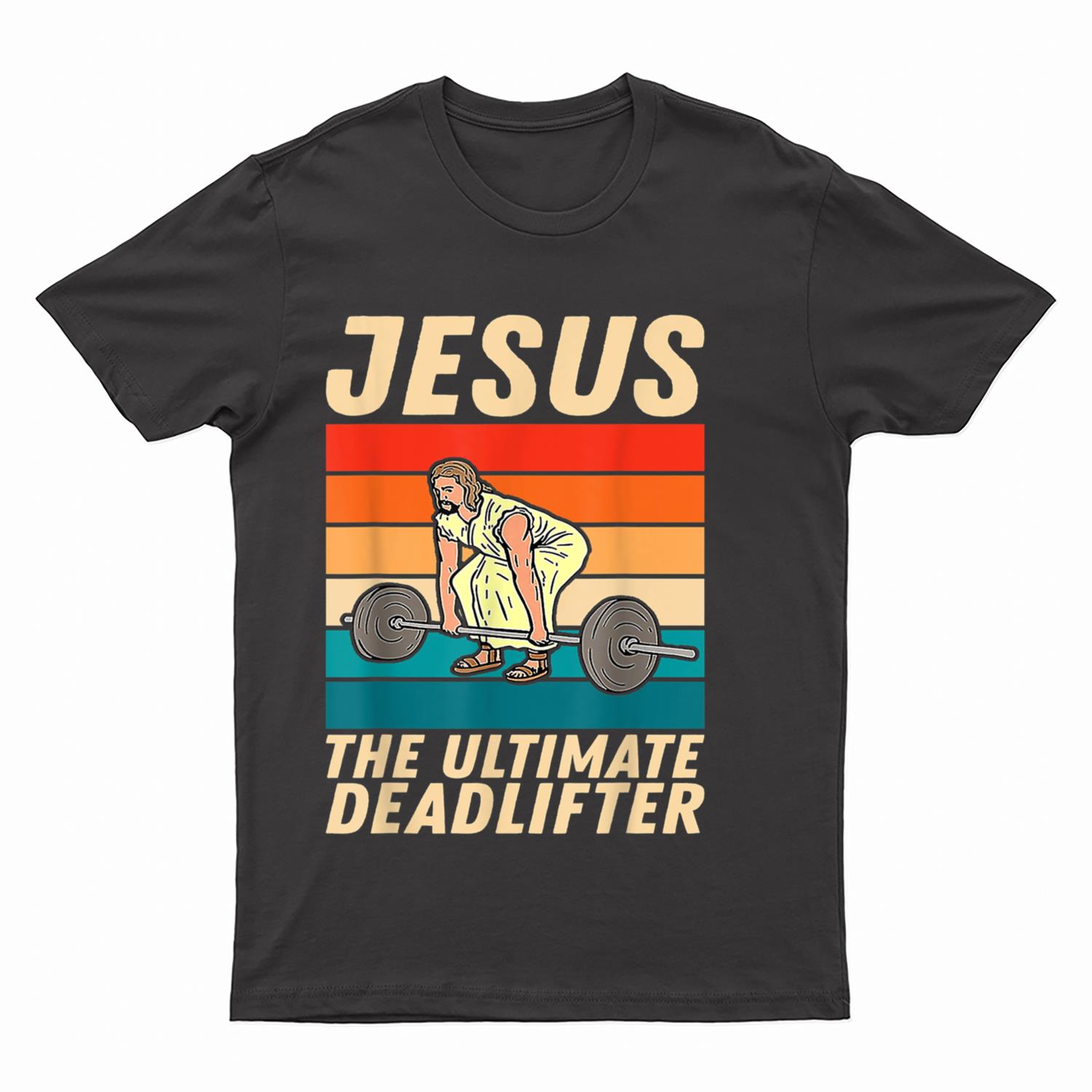 Jesus The Ultimate Deadlifter Funny Vintage Gym Christian T-Shirt