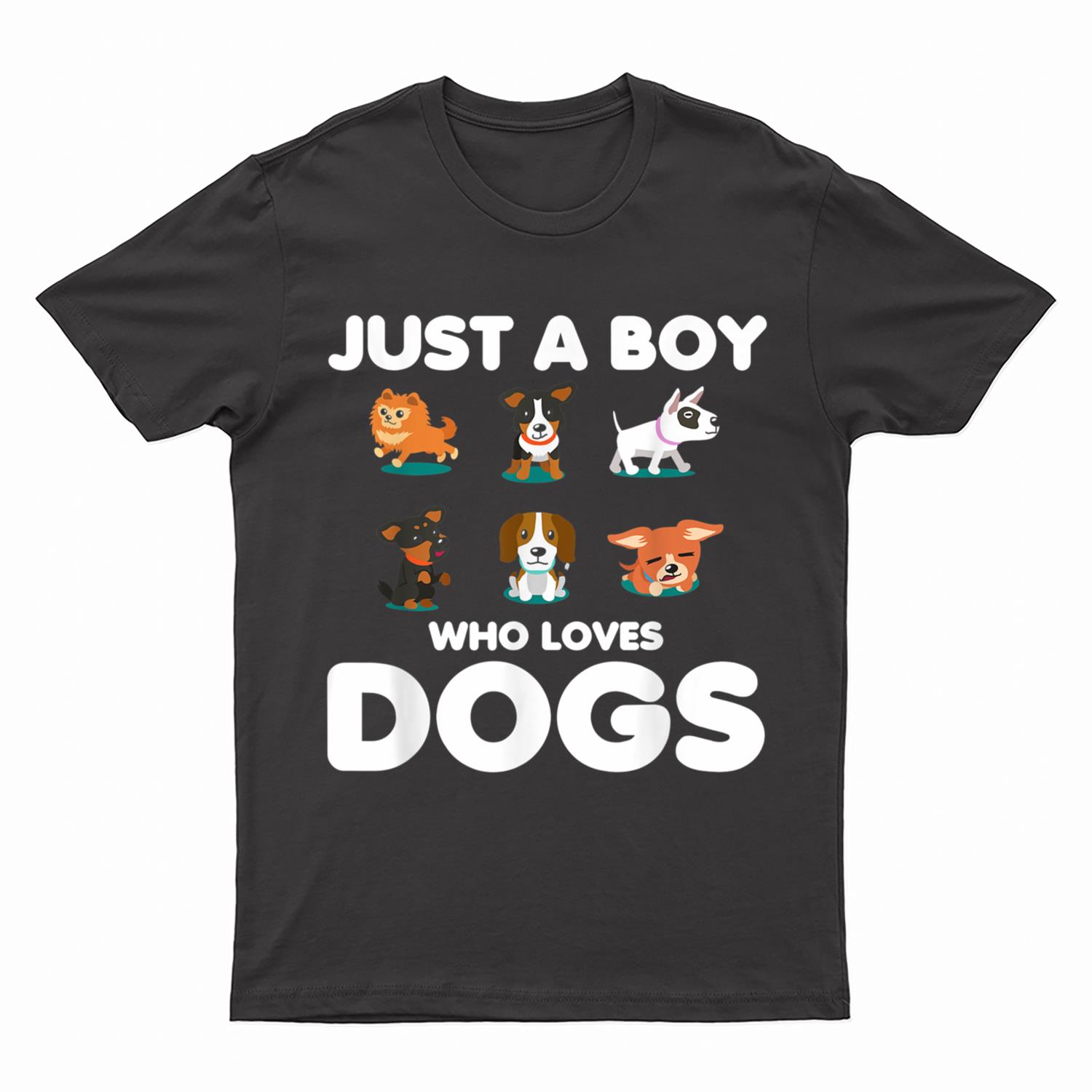 Just A Boy Who Loves Dogs  Funny Puppy Dog T-Shirt