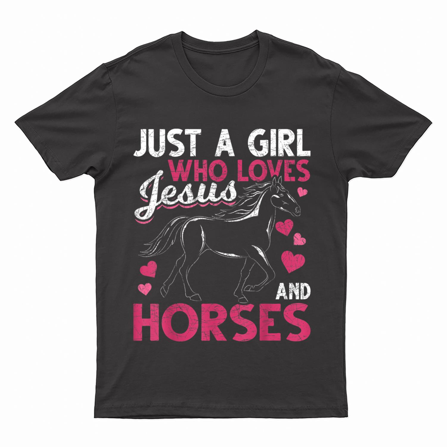 Just A Girl Who Loves Jesus And Horses Christ Devo Horse T-Shirt