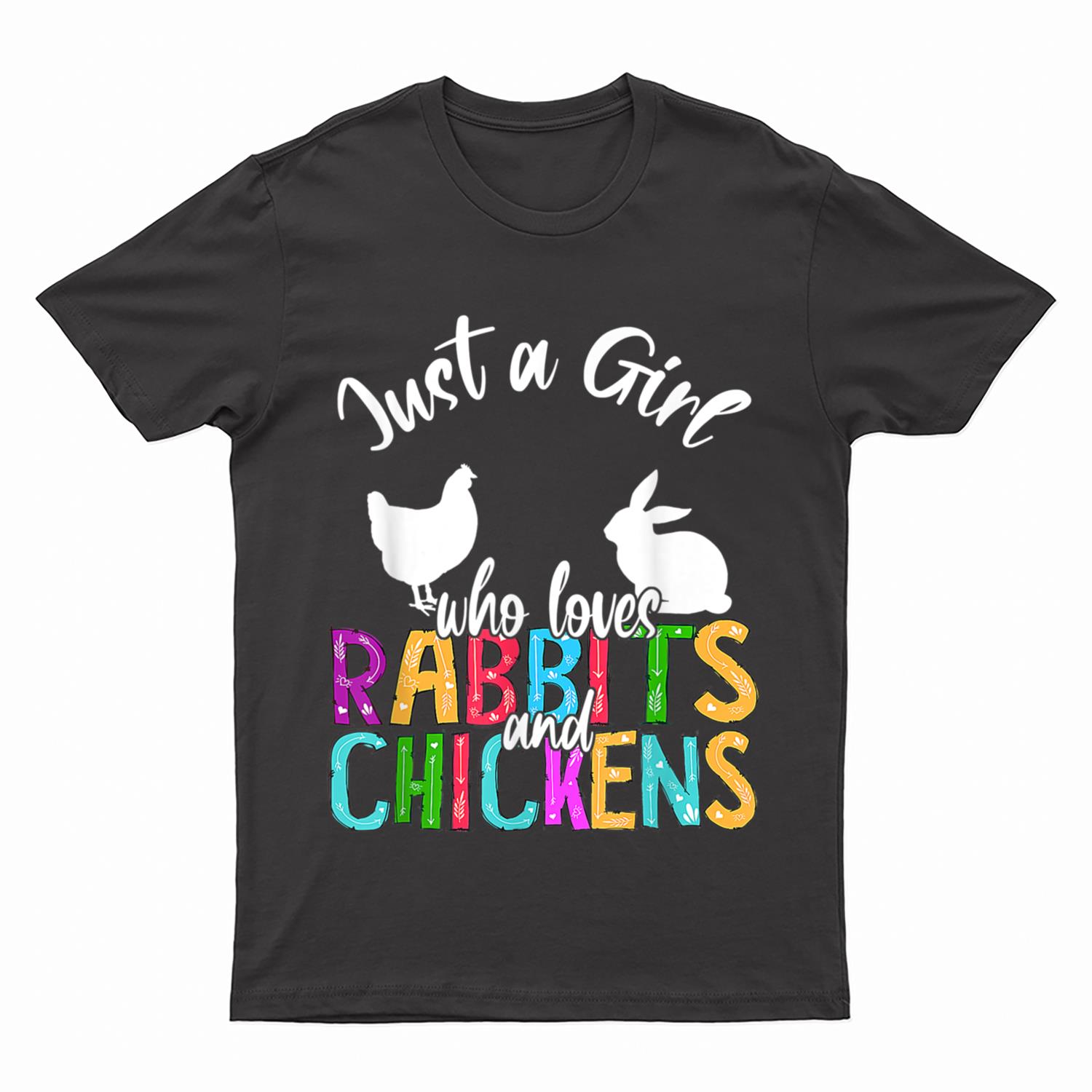 Just A Girl Who Loves Rabbits And Chickens Easter Farmer T-Shirt