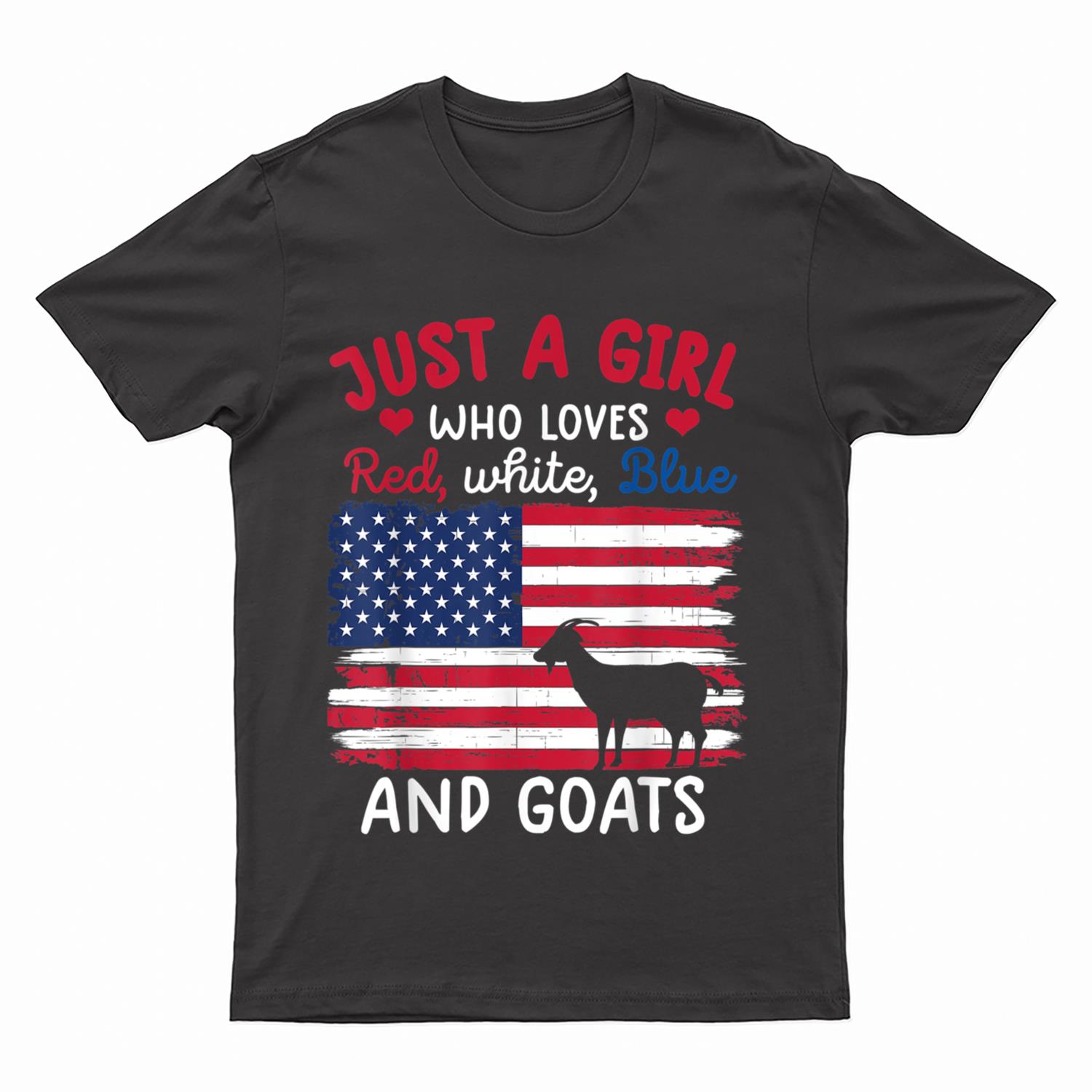 Just A Girl Who Loves Red White Blue Farm Funny Goat Farmer T-Shirt