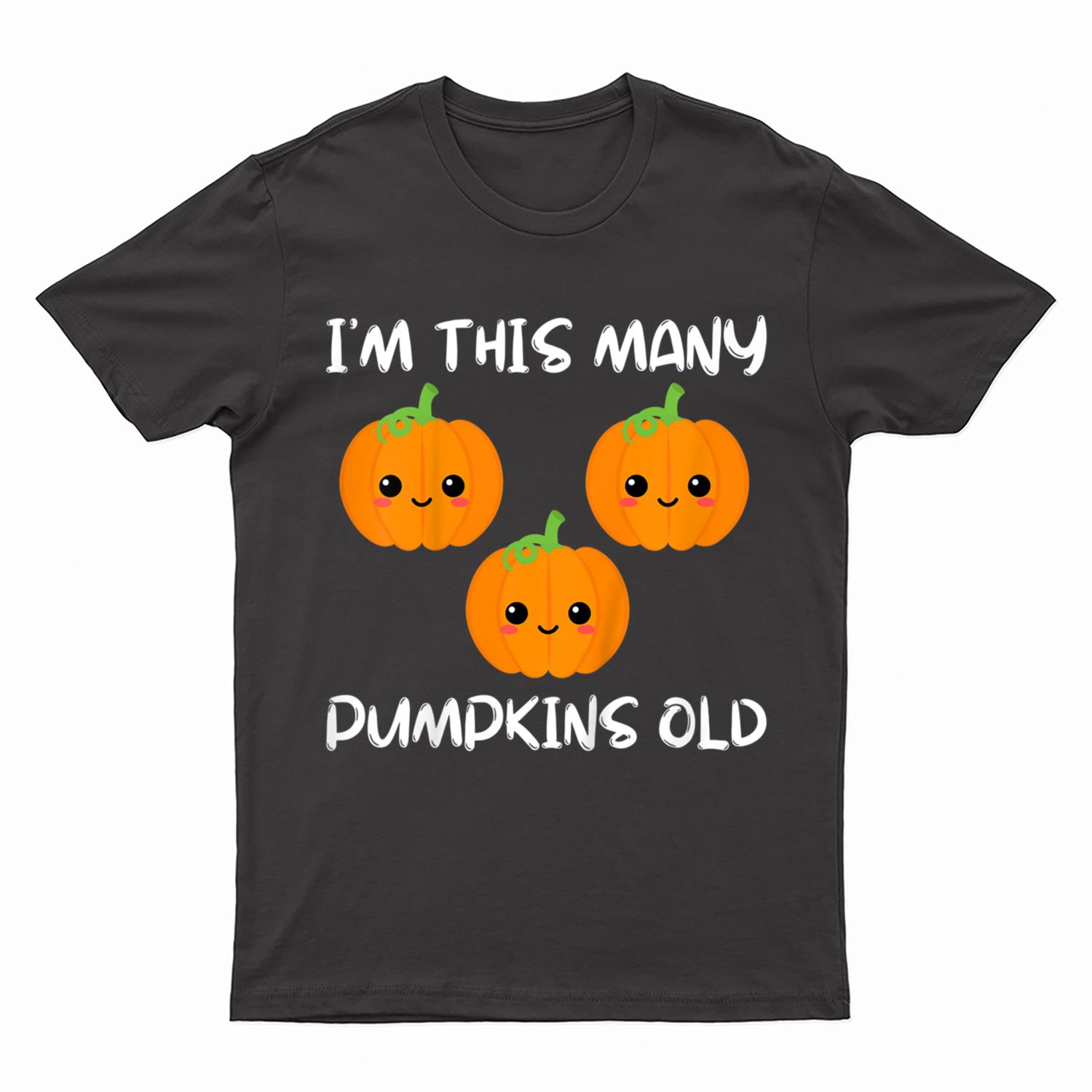Kids I'm This Many Pumpkins Old - Pumpkin 3rd Bday 3 Years Old T-Shirt