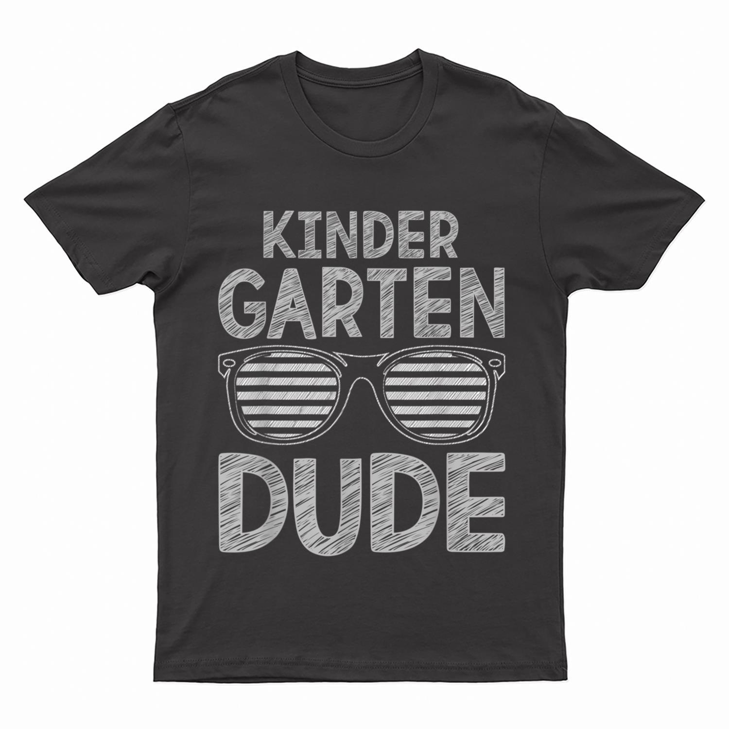 Kindergarten Dude Teachers Students First Day Back To School T-Shirt