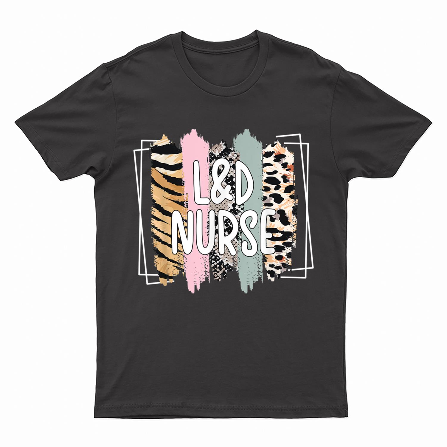 L&D Nurse Labor And Delivery Nurse Appreciation T-Shirt
