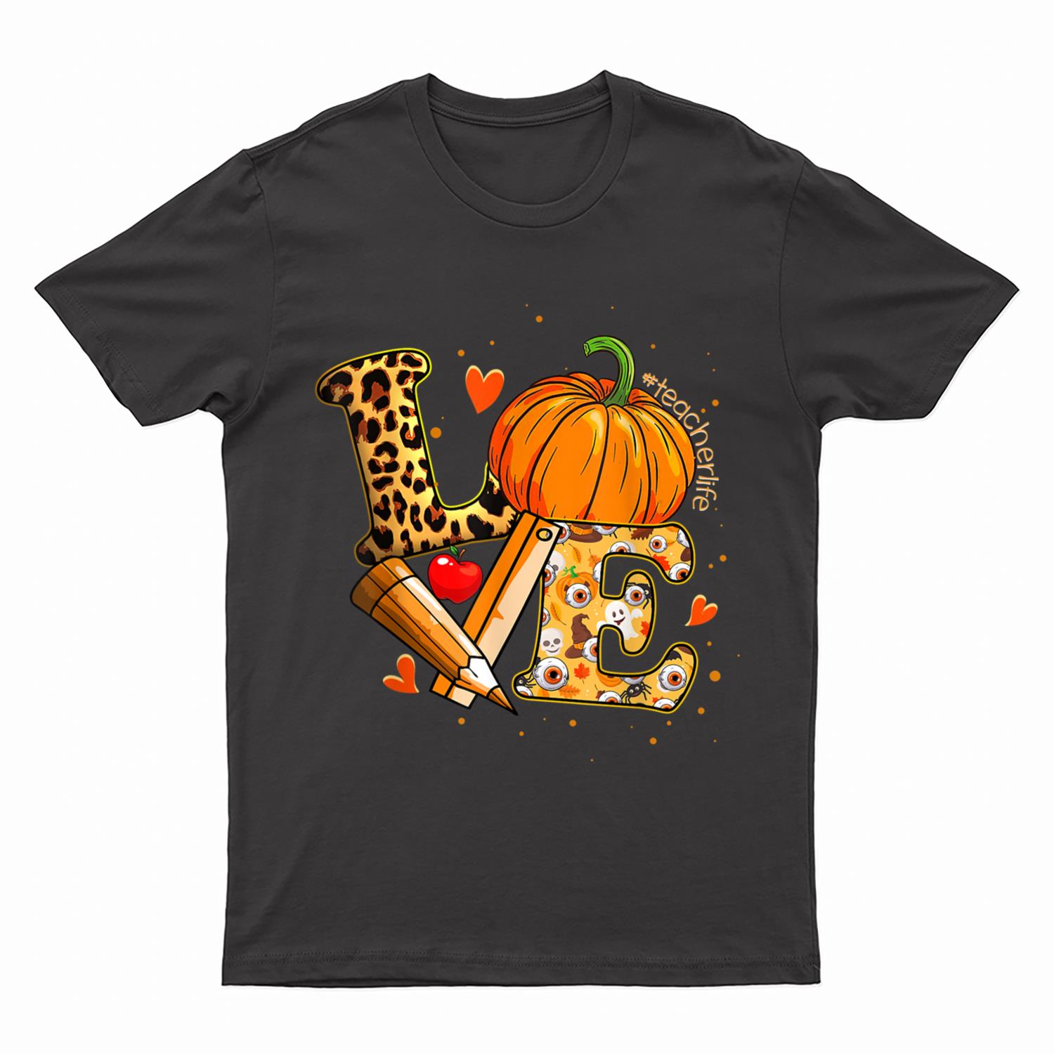 LOVE Teacher Life Apple Pencil Leopard Pumpkin Halloween T-Shirt