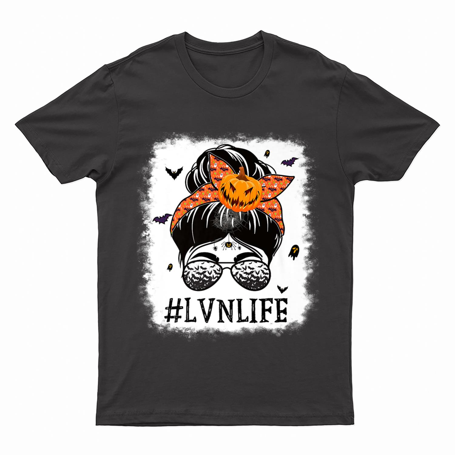 LVN Licensed Vocational Nurse Messy Bun Spooky Halloween T-Shirt