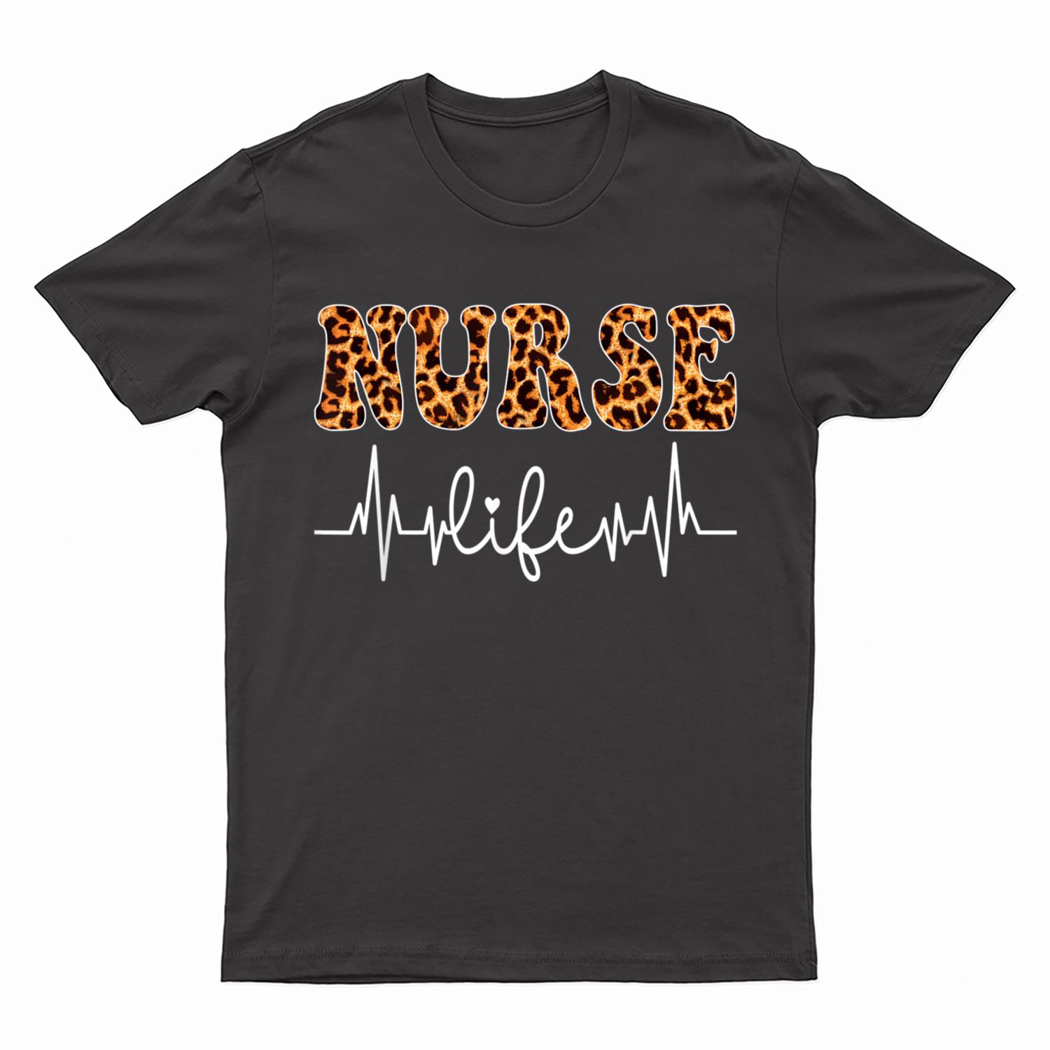 Leopard Nurse Life for Women Nursing Tee Nurse's Day T-Shirt