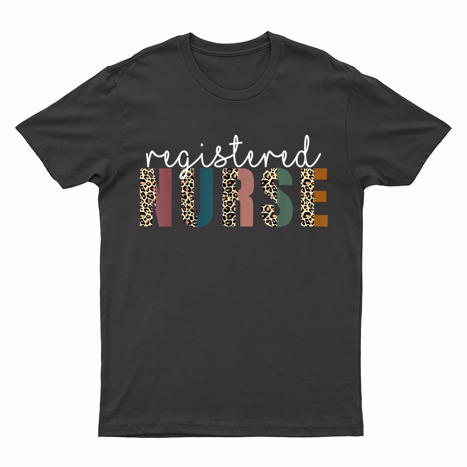 Leopard Nurse RN LPN for Registered Nurse Tee Nurse's Day T-Shirt
