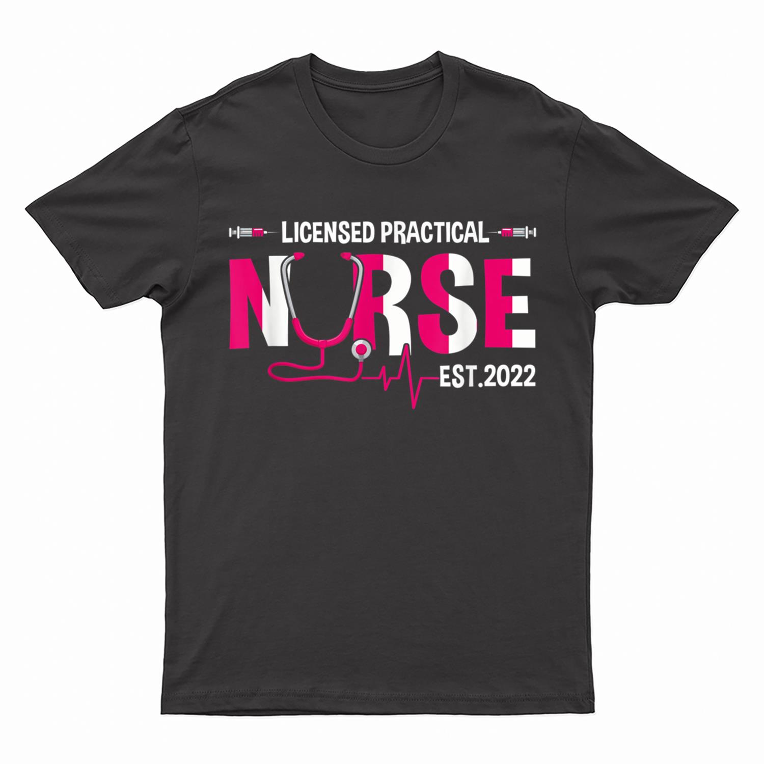 Licensed Practical Nurse Est 2022 LPN LVN Grad Student T-Shirt