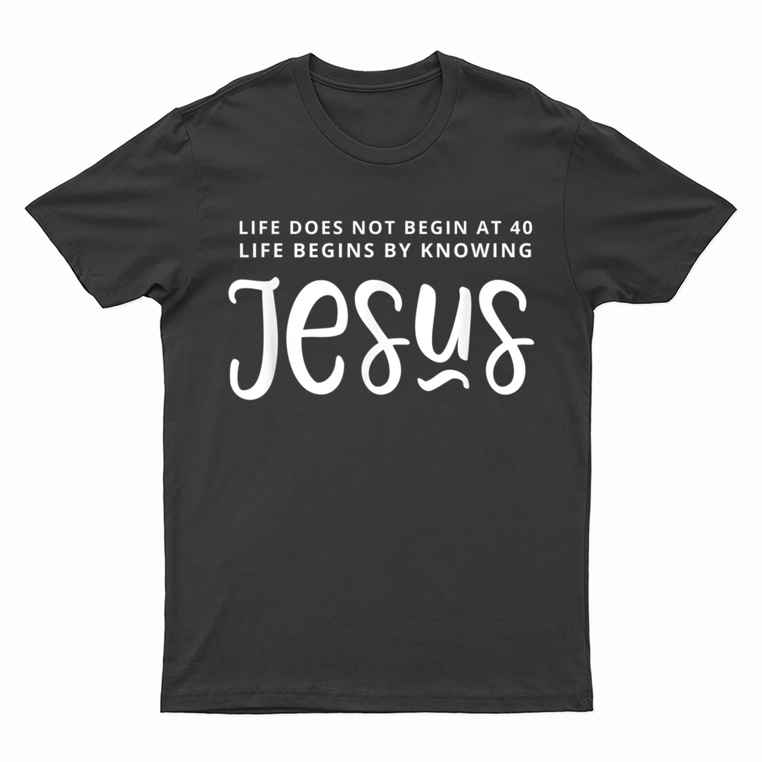 Life Does Not Begin At 40 Faith Christian 40th Birthday T-Shirt