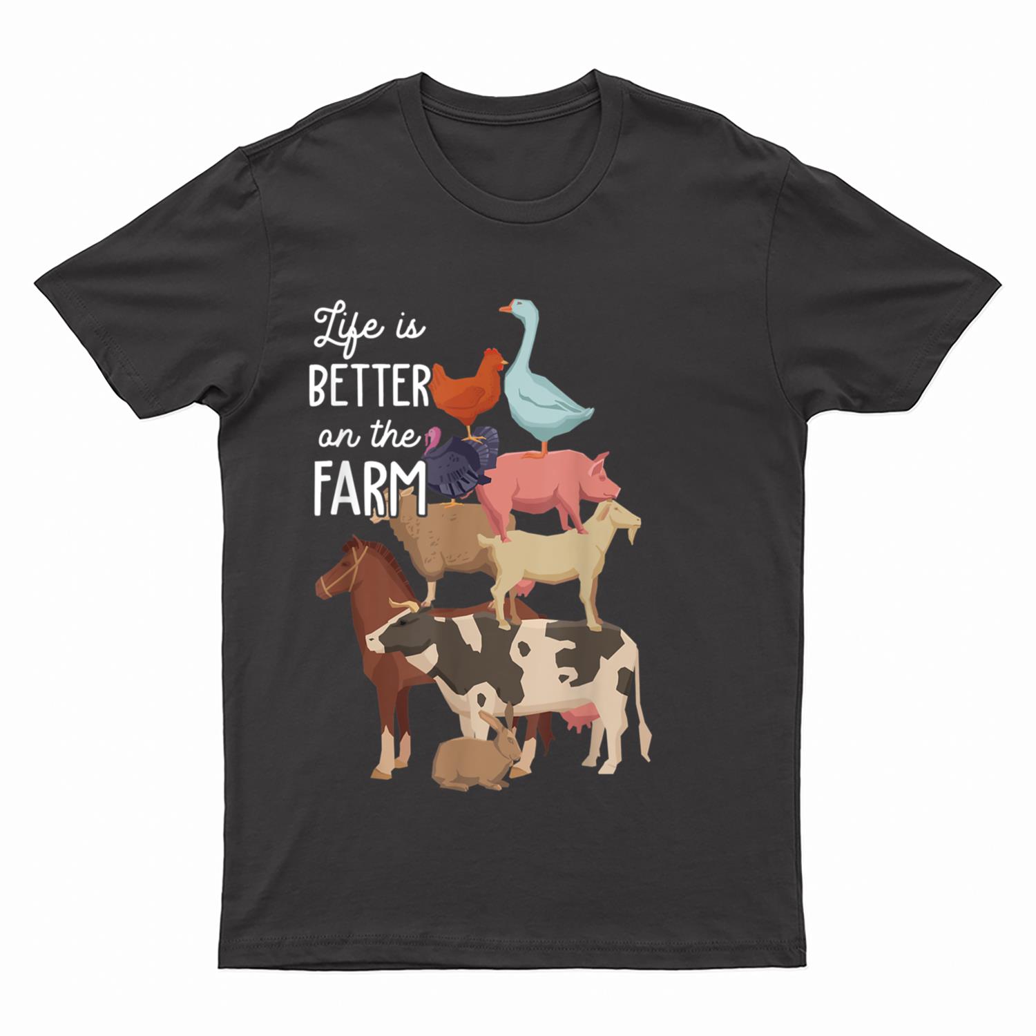 Life is better on the Farm Cute Animals Country Farmer T-Shirt