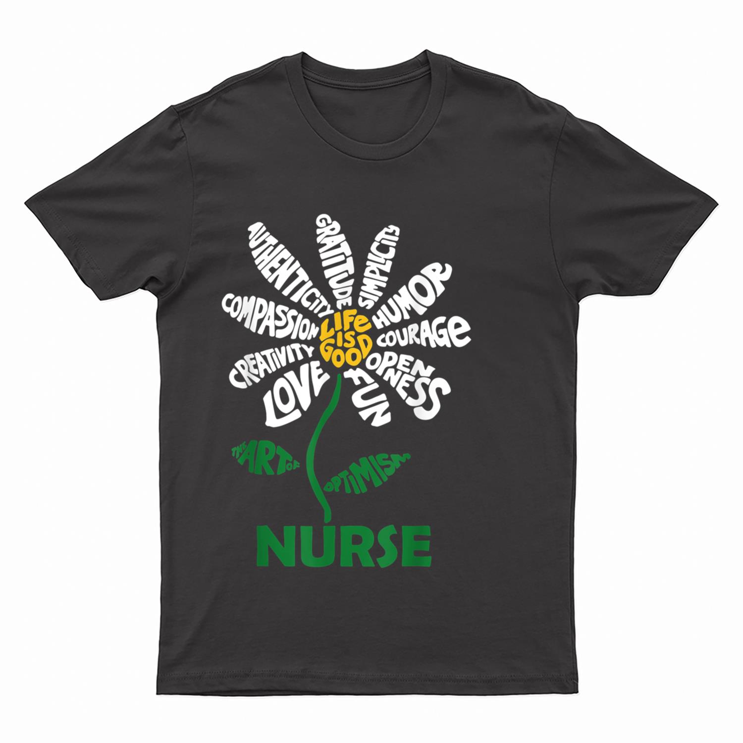 Life is good Nurse Daisy  Nurse Flower Gifts T-Shirt