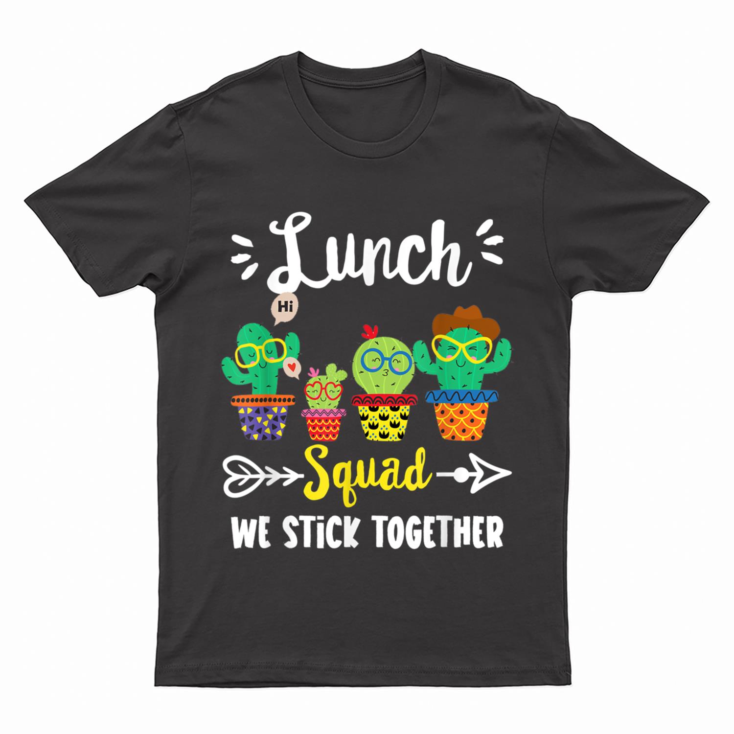 Lunch Squad, Funny School Cactus Team Lunch Teacher Crew T-Shirt