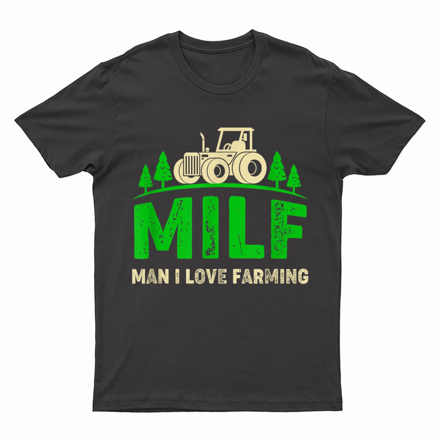 Man I Love Farming Funny Farmer Farming Tractors T-Shirt